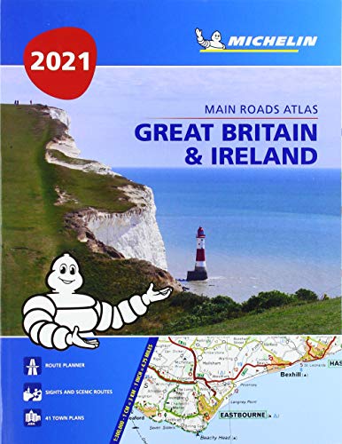 Great Britain & Ireland 2021 - Mains Roads Atlas (A4-Paperback): Tourist & Motoring Atlas A4 Paperback (Michelin Road Atlases)
